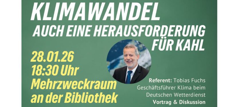 Vortragsabend Klimawandel der Kahler Grünen Vortragsabend Klimawandel der Kahler Grünen